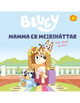 Bluey - Mamma er meiriháttar