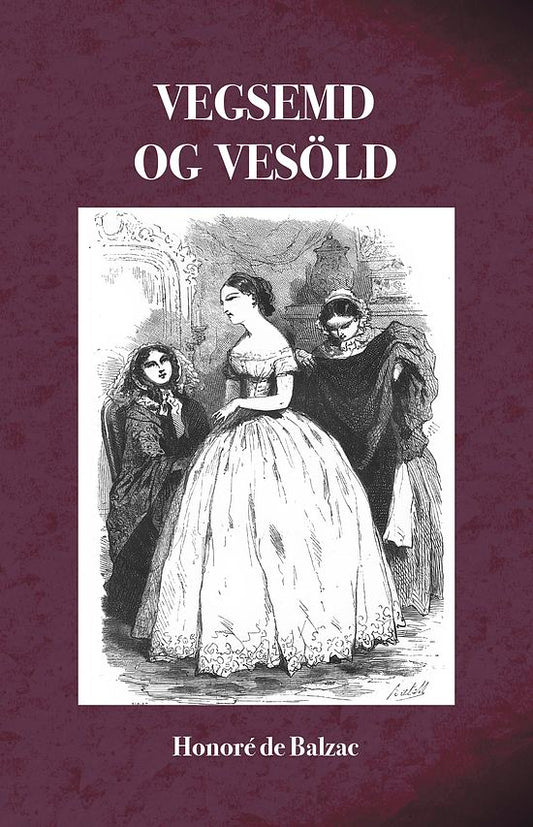 Vegsemd og vesöld