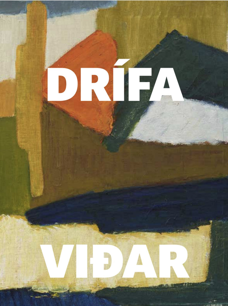 Drífa Viðar - Málari, rithöfundur, gagnrýnandi, baráttukona