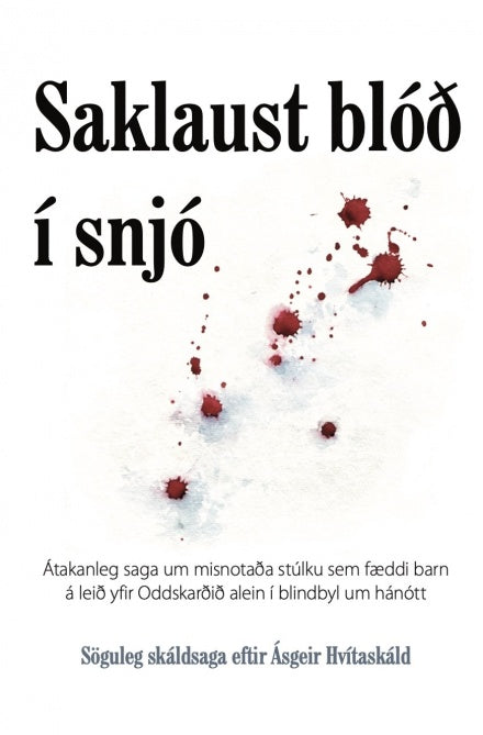 Saklaust blóð í snjó