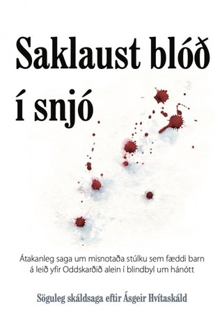Saklaust blóð í snjó
