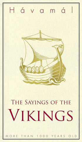 The Sayings of the Vikings - Hávamál