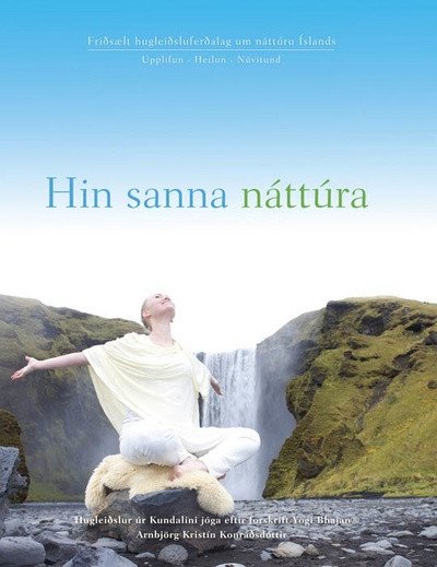Hin sanna náttúra - Arnbjörg Kristín Konráðsdóttir