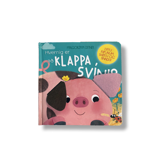 Hvernig er að klappa svíni?