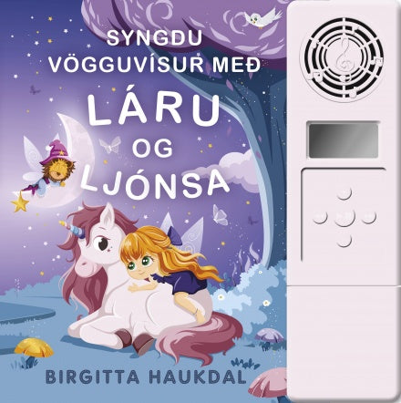 Syngdu vögguvísur með Láru og Ljónsa