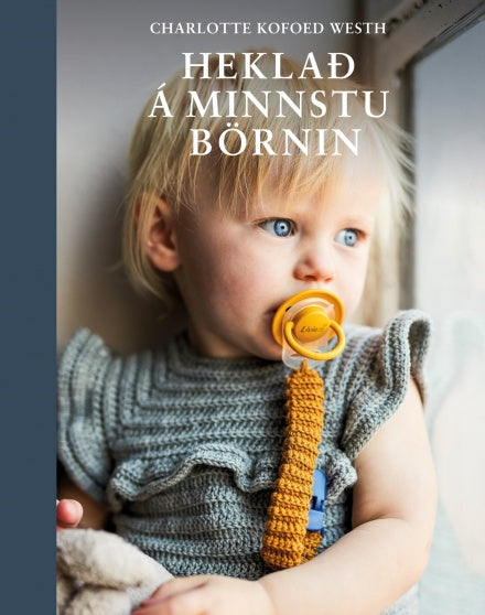 Heklað á minnstu börnin