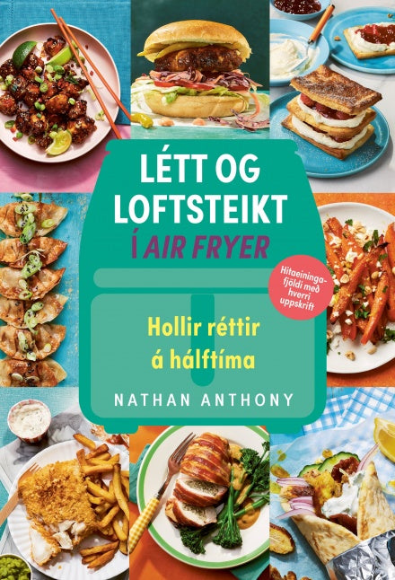Létt og loftsteikt í Air Fryer - Hollir réttir á hálftíma