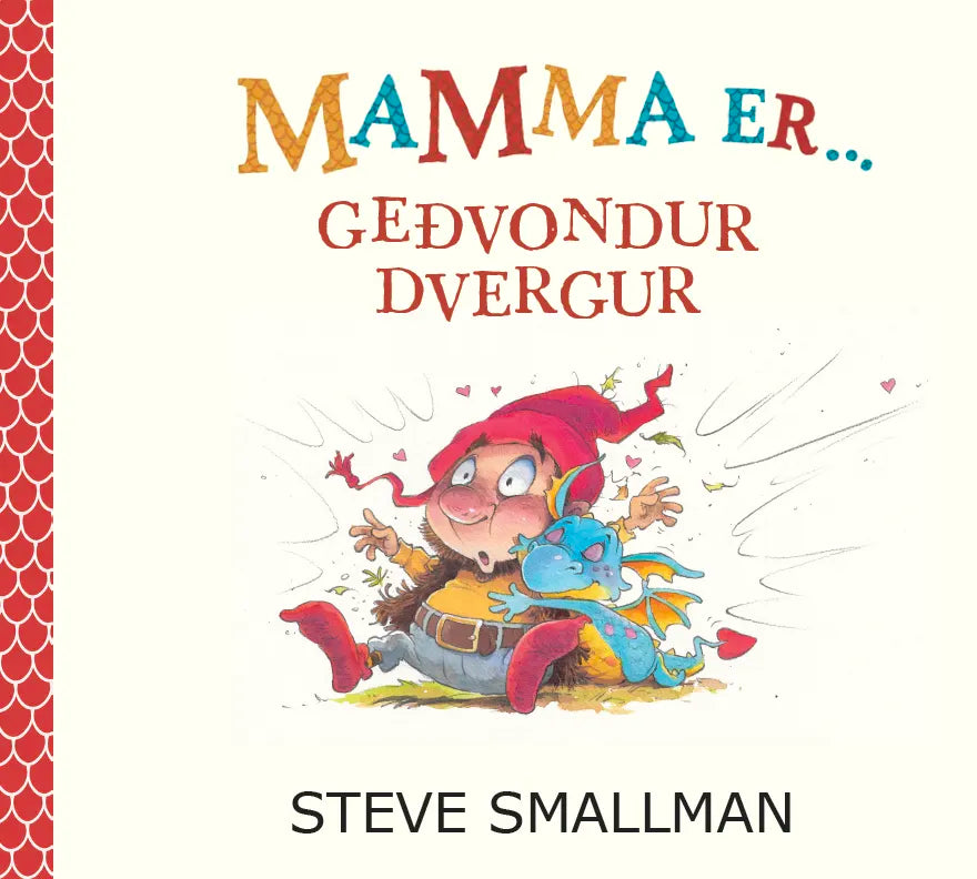 Mamma er geðvondur dvergur