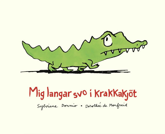 Mig langar svo í krakkakjöt
