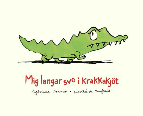 Mig langar svo í krakkakjöt