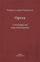 Ópera - Á ferðalagi um sögu listformsins