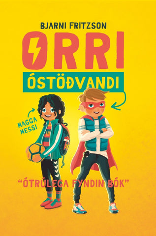 Orri óstöðvandi