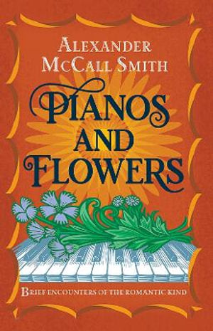 Pianos & Flowers