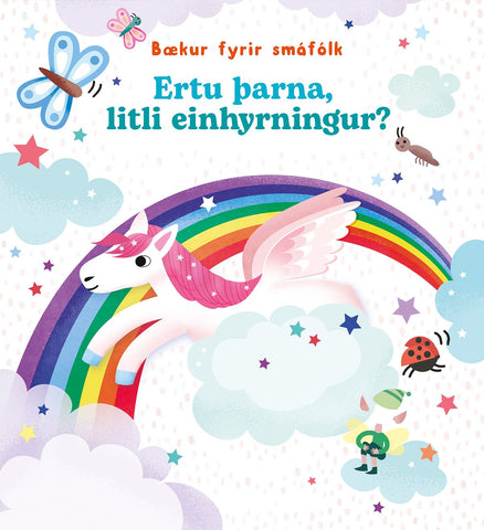 Ertu þarna litli einhyrningur?