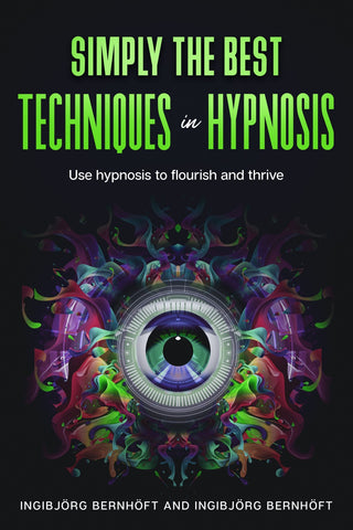 Simply the best techniques in hypnosis