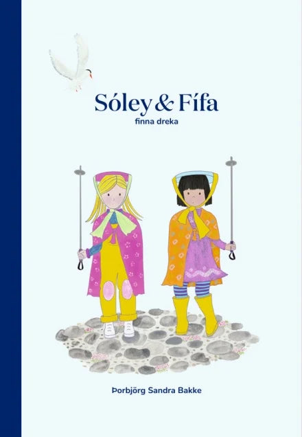 Sóley og Fífa finna dreka