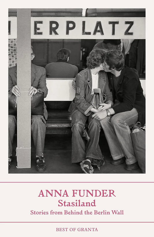 Stasiland by Anna Funder