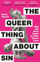 The Queer Thing About Sin by Harry Tanner
