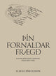 Þín fornaldar frægð