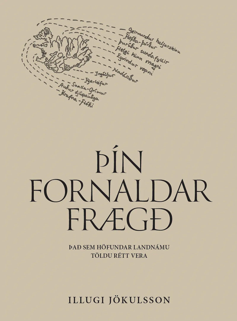 Þín fornaldar frægð