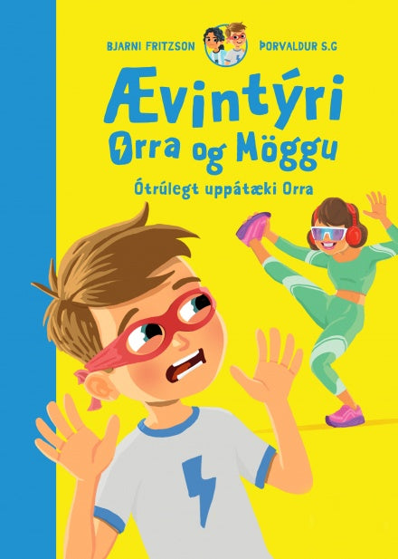 Ævintýri Orra og Möggu - Ótrúleg uppátæki
