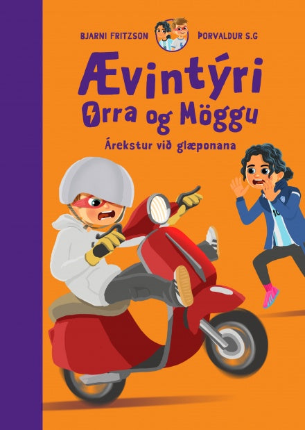 Ævintýri Orra og Möggu - Glæponar