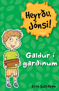 Heyrðu, Jónsi! - Galdur í garðinum