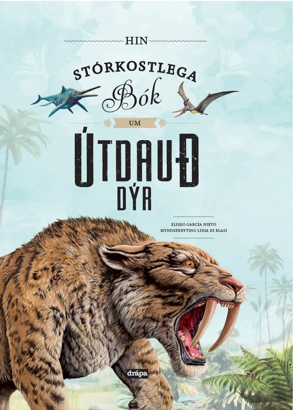 Hin stórkostlega bók um útdauð dýr