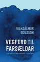 Vegferð til farsældar: Sýn sjálfstæðismanns til 60 ára