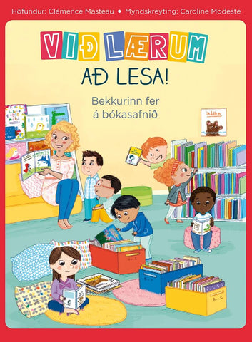 Við lærum að lesa! Bekkurinn fer á bókasafnið