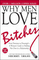 Why men Love Bitches