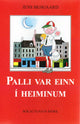 Palli var einn í heiminum
