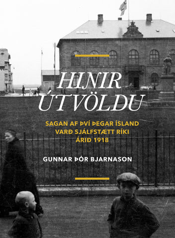 Hinir útvöldu: sagan af því þegar Ísland