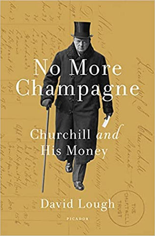 No more champagne: Churchill and his Money