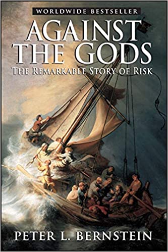 Against the gods: The remarkable story of risk