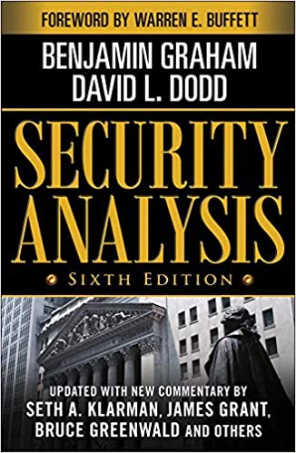 Security analysis: Sixth edition, foreword by Warren Buffett