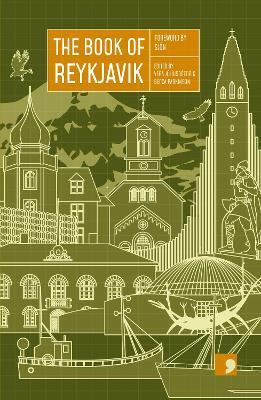 The Book of Reykjavik : A City in Short Fiction