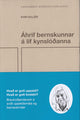 Áhrif bernskunnar á líf kynslóðanna