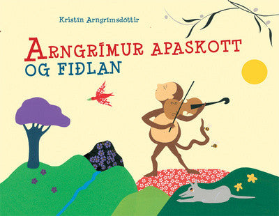 Arngrímur apaskott og fiðlan