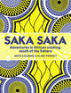 Saka Saka : Adventures in African cooking, south of the Sahara