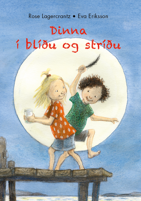 Dinna í blíðu og stríðu