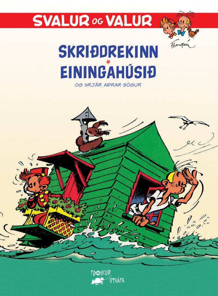 Svalur og Valur Skriðdrekinn & Einingahúsið