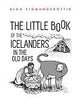 The Little Book of Icelanders in the Old Days