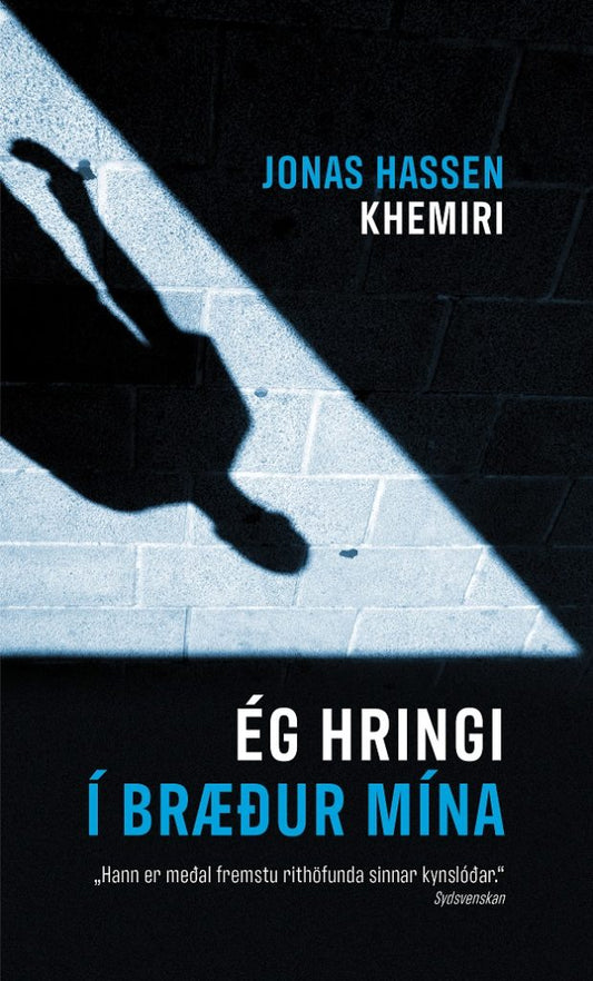 Ég hringi í bræður mína