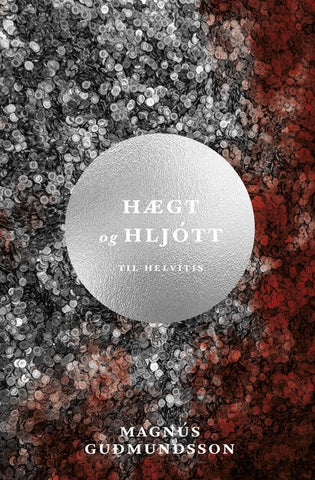 Hægt og hljótt til helvítis - kilja