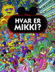 Hvar er Mikki?