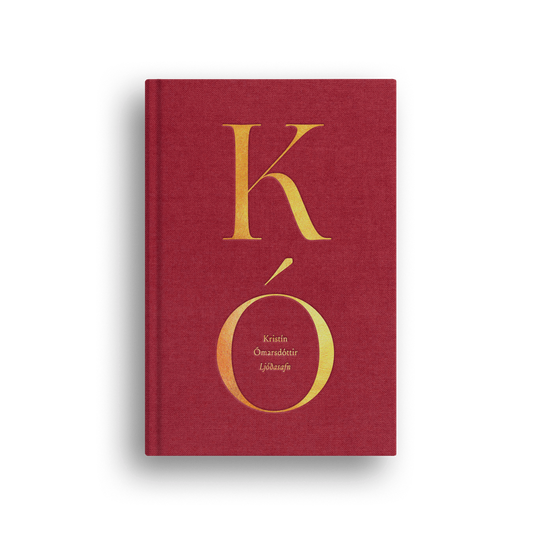 KÓ - Kristín Ómarsdóttir ljóðasafn