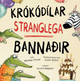 Krókódílar stranglega bannaðir