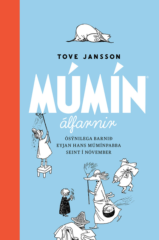 Múmínálfarnir stórbók 3 - Ósýnilega barnið, Eyjan hans Múmínpabba, Seint í nóvember