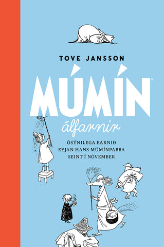 Múmínálfarnir stórbók 3 - Ósýnilega barnið, Eyjan hans Múmínpabba, Seint í nóvember